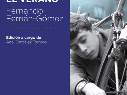 Libro Las Bicicletas Son Para El Verano: Fernando Fernán-Gómez fue uno de los grandes representantes de la cultura españ