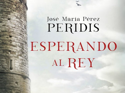 Libro Esperando Al Rey: Valladolid, 1155: Alfonso VII, el emperador, reúne a su corte para comunicar una decisión trasce