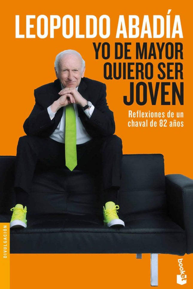 Yo De Mayor Quiero Ser Joven