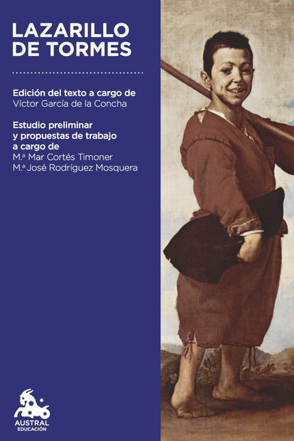 Libro Lazarillo De Tormes: El autor del Lazarillo de Tormes compuso una obra entretenida pero conuna lúcida mirada críti