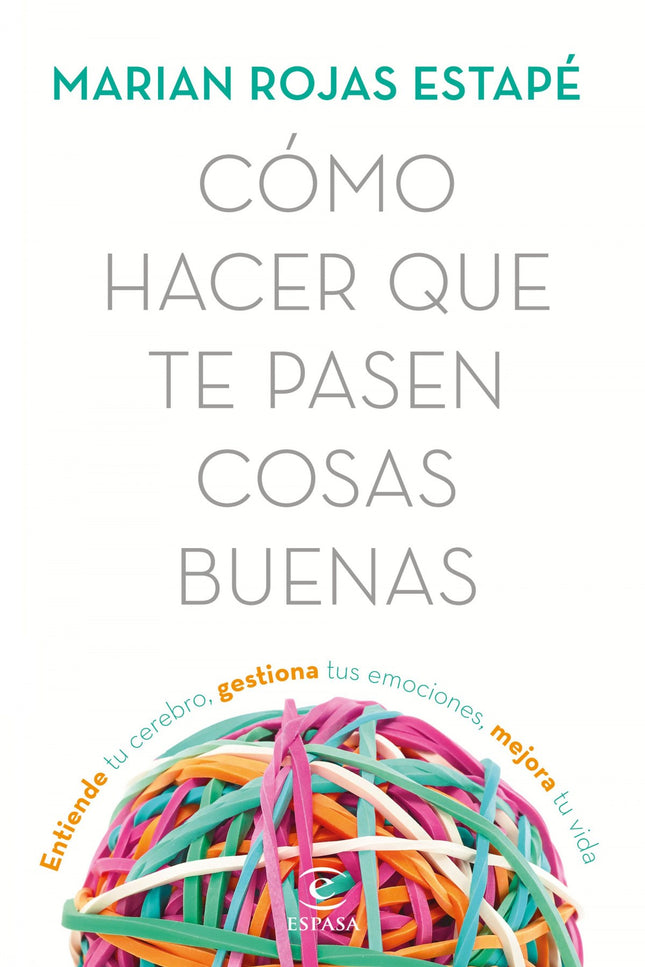 Cómo Hacer Que Te Pasen Cosas Buenas