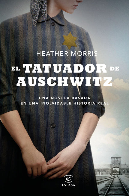 Libro El Tatuador De Auschwitz: Basada en la gran historia real de Lale y Gita Sokolov, dos judíos eslovacos que consiguieron, contra todo pronóstico, sobrevivir al Holocausto. Para Lale, los días transcurren entre el horror y su trabajo como tatuador de prisioneros.