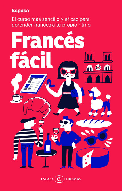 Libro Francés Fácil: El método de aprendizaje más innovador, ameno y eficaz para aprender francés a tu propio ritmo y sin esfuerzo. En este libro encontrarás: Múltiples situaciones comunicativas para adquirir y practicar el vocabulario fundamental y las expresiones más usuales del francés de hoy.