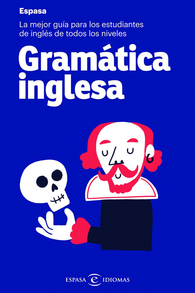 Libro Gramática Inglesa: Estructura sintáctica de la oración. Modelos de conjugación de verbos regulares e irregulares.
