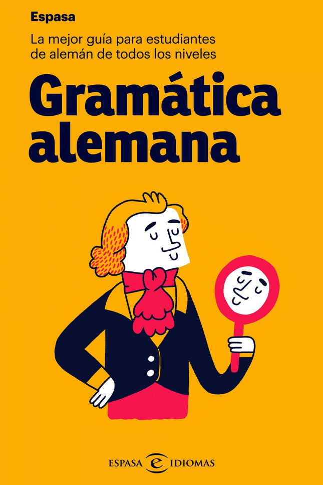Libro Gramática Alemana: Fonética y pronunciación. La organización de la oración.