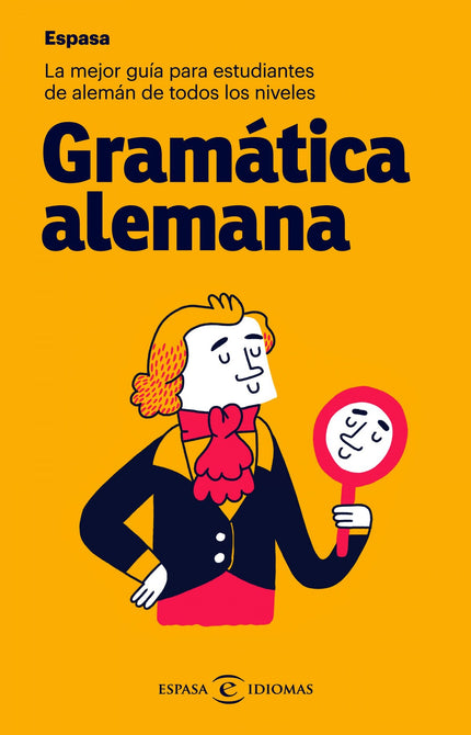 Libro Gramática Alemana: Fonética y pronunciación. La organización de la oración.