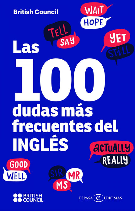 Libro Las 100 Dudas Más Frecuentes Del Inglés: A pesar de que nos defendamos más o menos en inglés, casi todos tenemos dudas a la hora de elegir la palabra, expresión o construcción adecuada de una frase. ?¿Cuál es la diferencia entre specially y especially??, ?¿En serio que en inglés no se dice footing??, ?¿Por qué los ingleses dicen sorry todo el tiempo??, ?¿Los phrasal verbs son demasiado informales para un texto escrito??, ?¿Qué es un phrasal verb??...