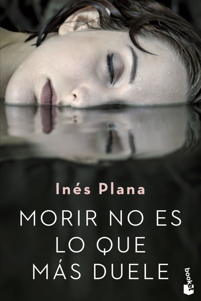 Portada del libro Morir No Es Lo Que Mas Duele