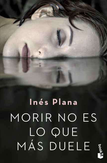 Portada del libro Morir No Es Lo Que Mas Duele