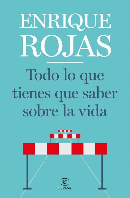 Todo Lo Que Tienes Que Saber Sobre La Vida