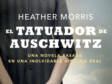 Libro El Tatuador De Auschwitz: Basada en la gran historia real de Lale y Gita Sokolov, dos judíos eslovacos que consiguieron, contra todo pronóstico, sobrevivir al Holocausto. Para Lale, los días transcurren entre el horror y su trabajo como tatuador de prisioneros.