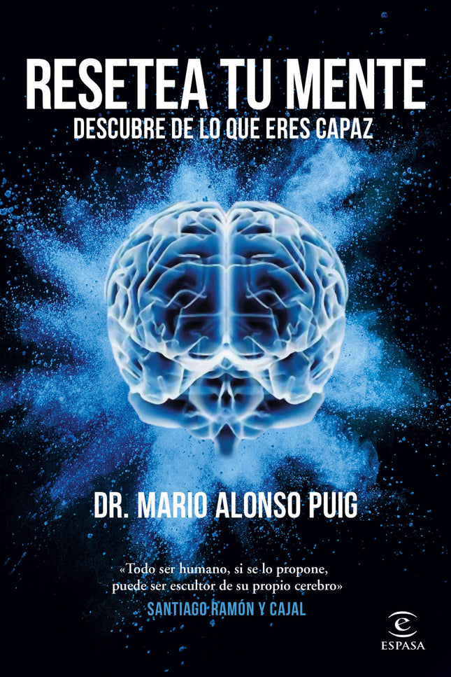 Resetea Tu Mente. Descubre De Lo Que Eres Capaz