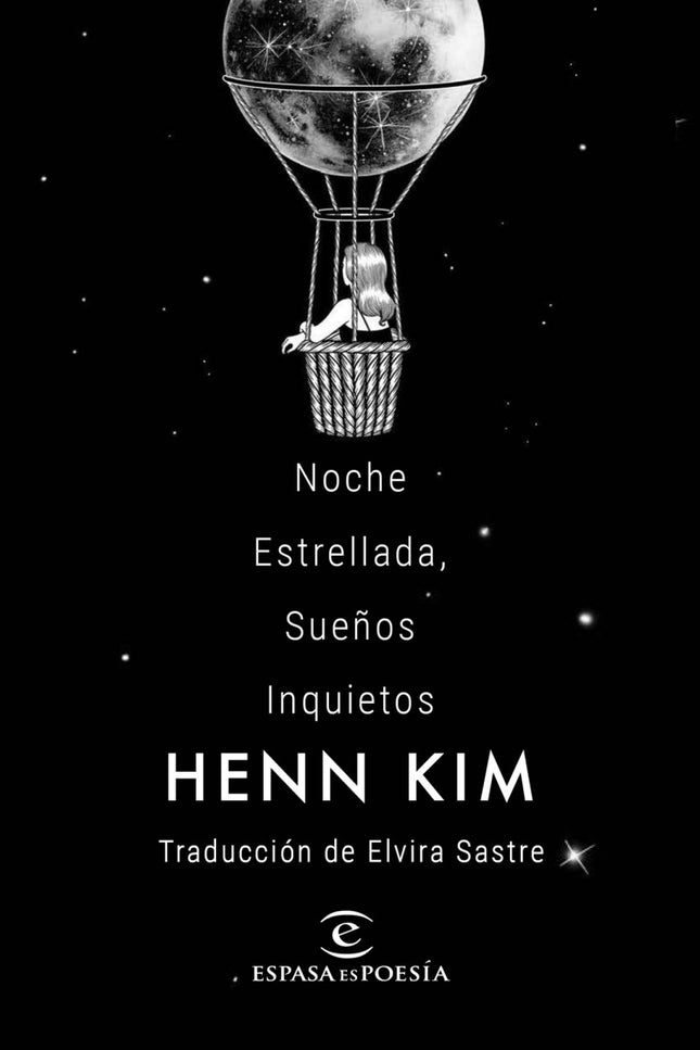 NOCHE ESTRELLADA, SUEÑOS INQUIETOS - Henn Kim - TAPA DURA