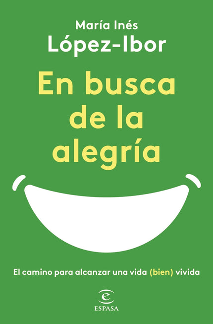 EN BUSCA DE LA ALEGRIA - María Inés López-ibor - RUSTICA