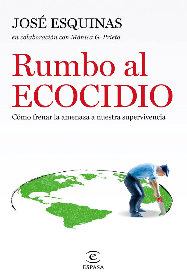 Rumbo Al Ecocidio