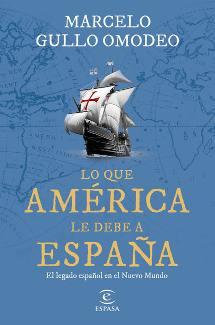 Lo Que América Le Debe A España