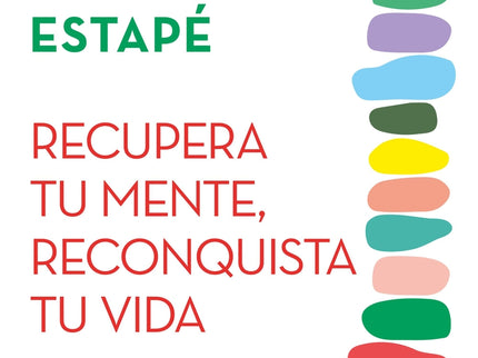 Recupera Tu Mente, Reconquista Tu Vida/Crecimiento Personal