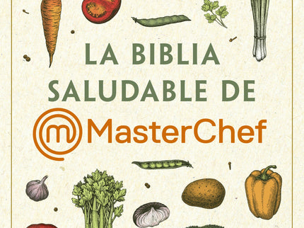 La Biblia Saludable De Masterchef