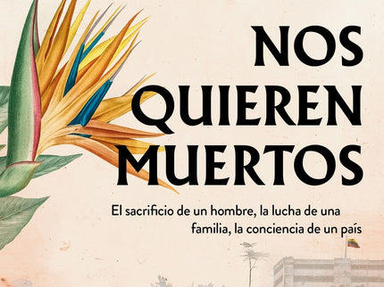 Nos Quieren Muertos