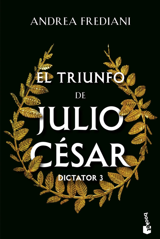 El Triunfo De Julio César (serie Dictator, 3)