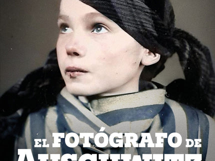 El Fotógrafo De Auschwitz