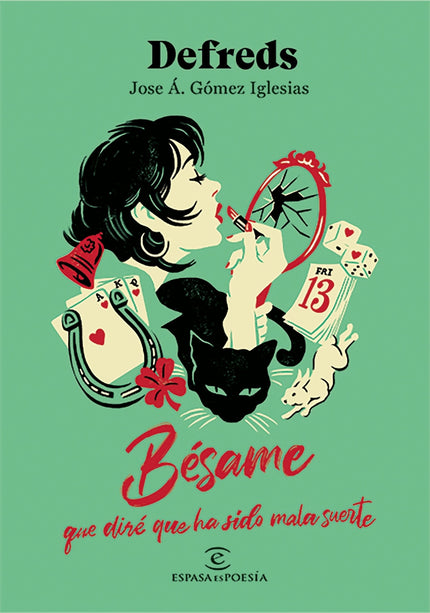 Bésame, Que Diré Que Ha Sido Mala Suerte