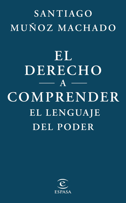 El Derecho A Comprender El Lenguaje Del Poder