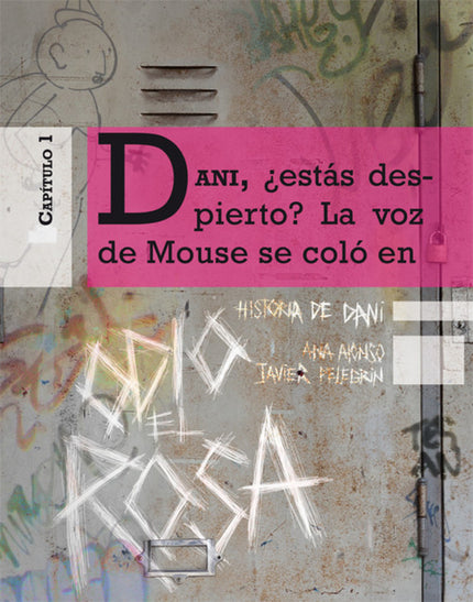 Libro Historia De Dani 1: En un futuro cada vez más difícil, Dani tiene el éxito asegurado: es un futbolista de élite. P