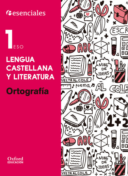 Esenciales Oxford. Lengua Castellana Y Literatura 1.º Eso Or