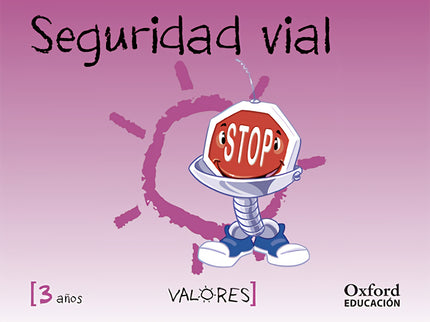 Libro Educación En Valores 3 Años. Seguridad Vial: .