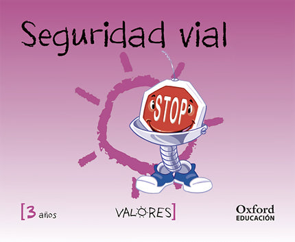 Libro Educación En Valores 3 Años. Seguridad Vial: .
