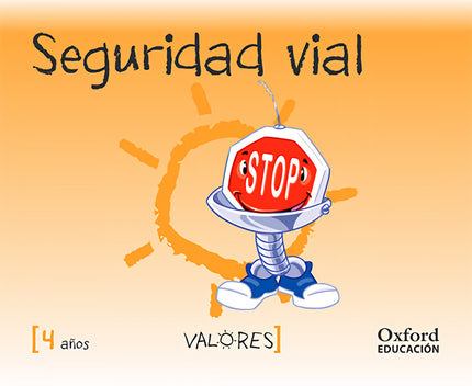 Libro Educación En Valores 4 Años. Seguridad Vial: .