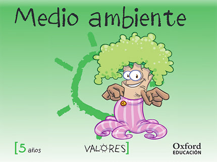 Libro Educación En Valores 5 Años. Medio Ambiente: .