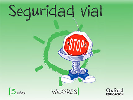 Libro Educación En Valores 5 Años. Seguridad Vial: .