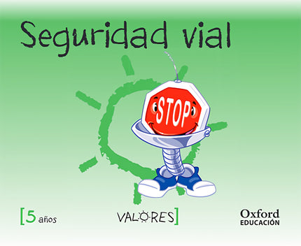 Libro Educación En Valores 5 Años. Seguridad Vial: .