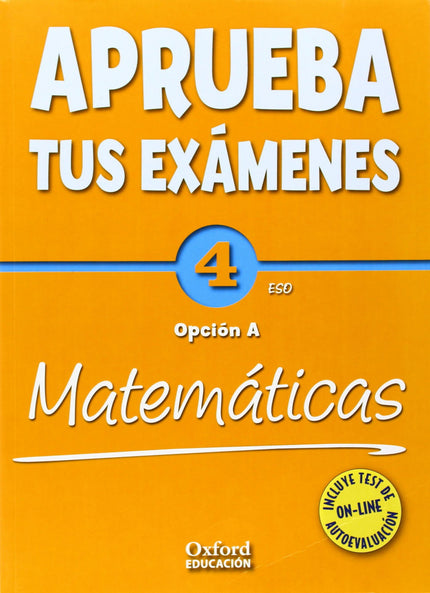Libro Aprueba Tus Exámenes: Matemáticas Opción A 4º Eso Cuaderno D: .
