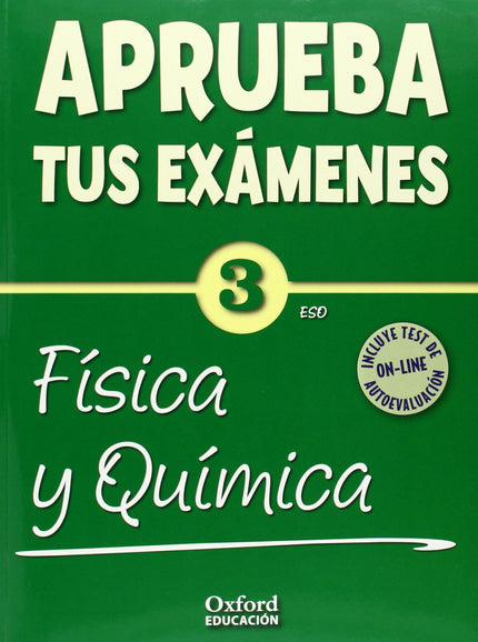 Libro Aprueba Tus Exámenes: Física Y Química 3º Eso Cuaderno Test: Cuaderno diseñado como refuerzo y repaso de los conte