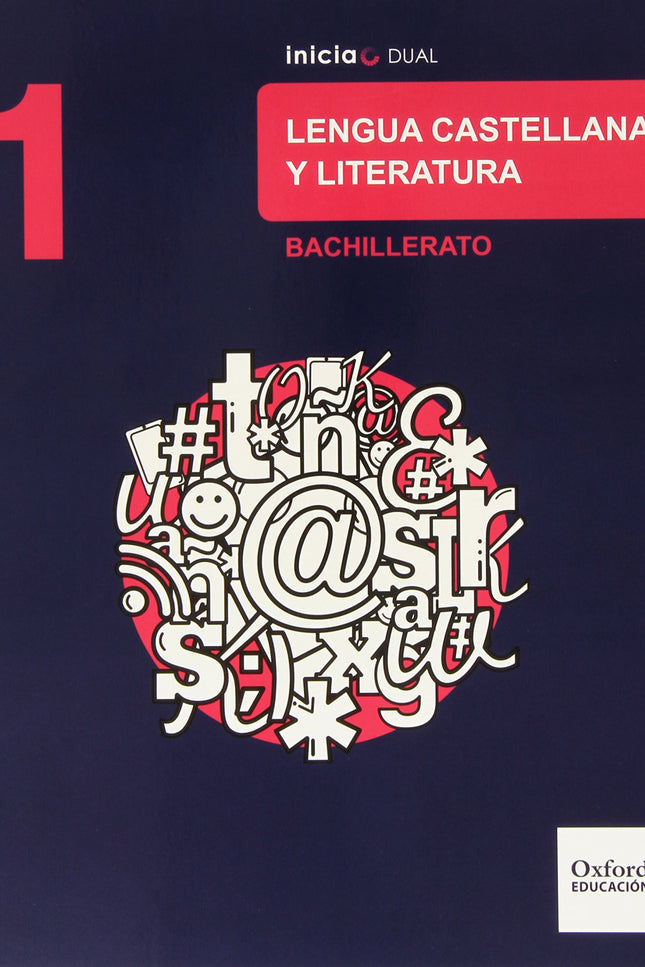 Lengua Castellana Y Literatura 1.º Bachillerato Inicia Dual.