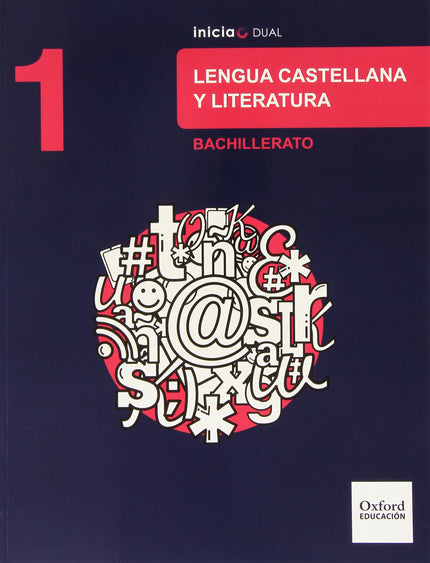 Lengua Castellana Y Literatura 1.º Bachillerato Inicia Dual.