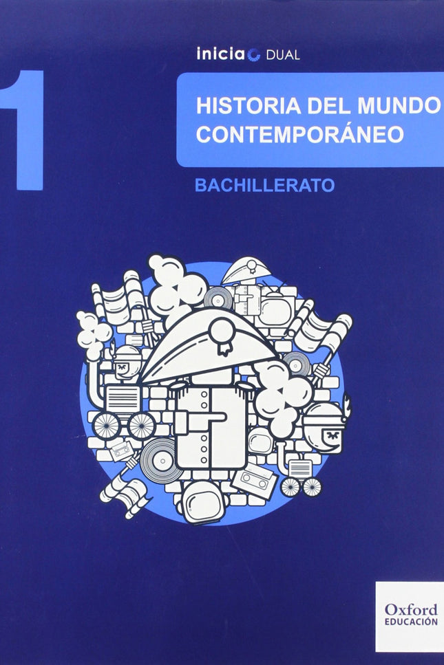 Historia Del Mundo Contemporáneo 1.º Bachillerato Inicia Dua