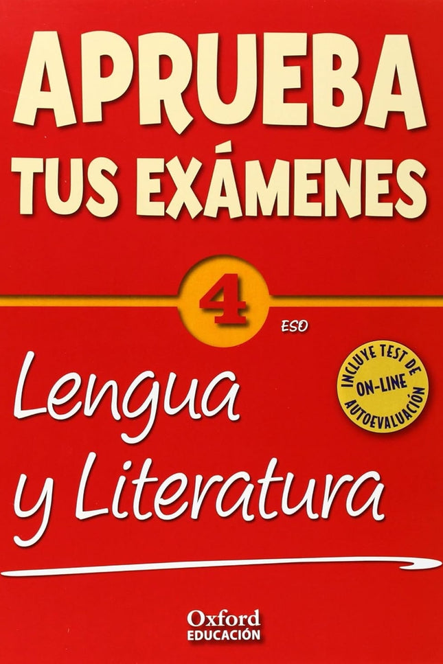 Libro Aprueba Tus Exámenes: Lengua Castellana Y Literatura 4º Eso: Cuaderno diseñado como refuerzo y repaso de los conte