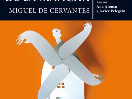 Libro Don Quijote De La Mancha: El mundo sería diferente si Cervantes no hubiera escrito Don Quijote de la Mancha, novel