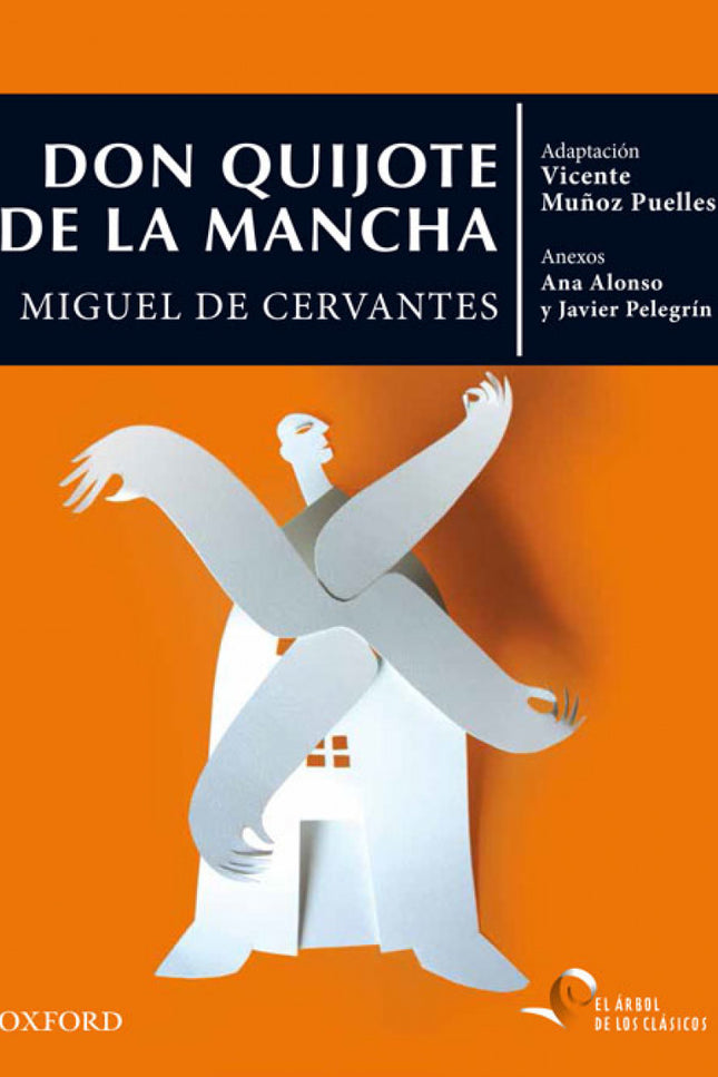 Libro Don Quijote De La Mancha: El mundo sería diferente si Cervantes no hubiera escrito Don Quijote de la Mancha, novel