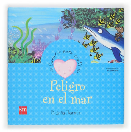 Libro Peligro En El Mar: El caballito de mar Quino y sus amigos del océano están muy preocupados: una gran mancha negra 
