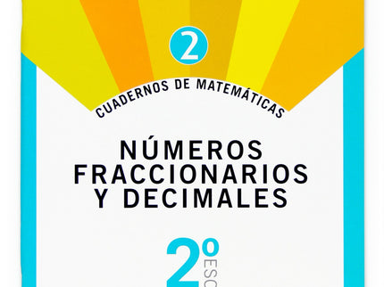 Cuaderno de matemáticas 2. 2ºESO. Números fraccionarios y decimales - Romeralo Rodríguez - Otro formato