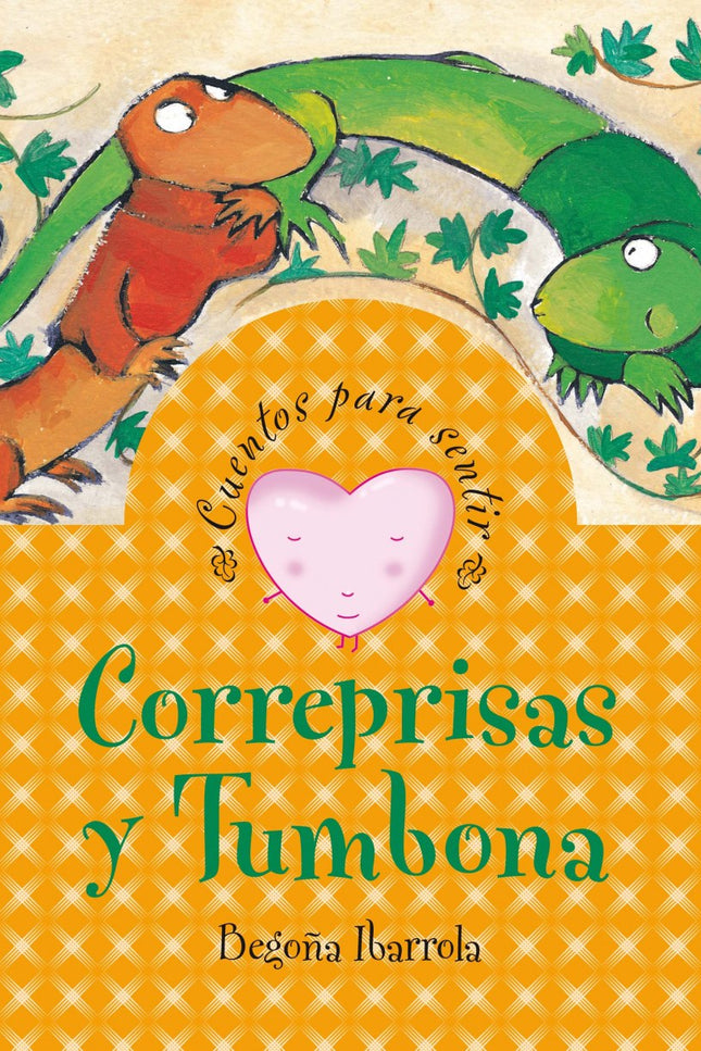 Libro Correprisas Y Tumbona: Correprisas y Tumbona son dos lagartijas que tendrán que salir de algún que otro tropiezo. 