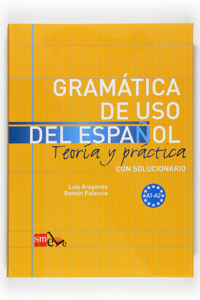 Libro Gramática De Uso Del Español. A1-a2: Una gramática para el aprendizaje del Español como lengua extranjera que ofre