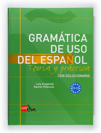 Libro Gramática De Uso Del Español: Teoría Y Práctica C1-c2: Gramática práctica con explicaciones claras y sencillas - R