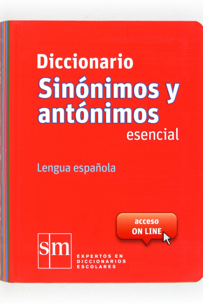 Libro Diccionario Sinónimos Y Antónimos Esencial. Lengua Española: Un magnífico complemento que facilita al estudiante l