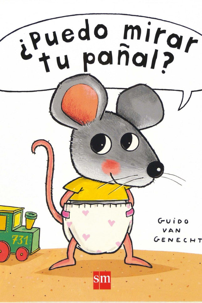 Libro ¿puedo Mirar Tu Pañal?: Ratón es muy curioso. Tiene que husmear todo, hasta los pañales de sus amigos. Husmea, uno